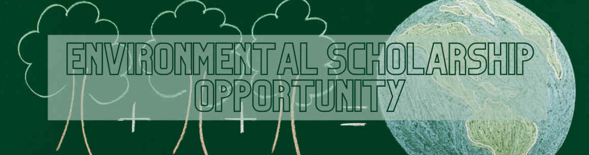 environmental scholarship opportunity